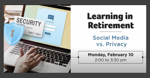 Read more about the article Learning In Retirement – Social Media vs Privacy