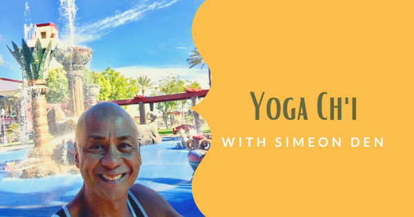 Read more about the article Yoga Ch’i with Simeon Den – Wednesday, August 19, 2020