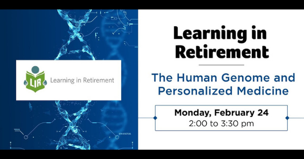 Read more about the article Learning in Retirement:  The Human Genome and Personalized Medicine