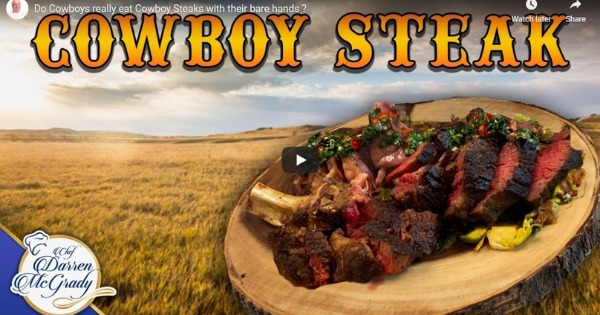 Read more about the article Do Cowboys Really Eat Cowboy Steaks With Their Bare Hands ?