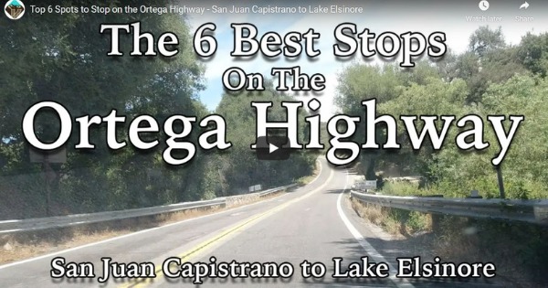 Read more about the article Top 6 Spots to Stop on the Ortega Highway